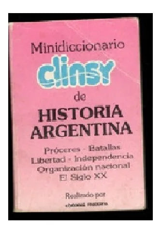 Libro usado en venta: Minidiccionario Clinsy de historia argentina; editorial Fraterna impreso en 1991 realizamos envios a todo el mundo.1
