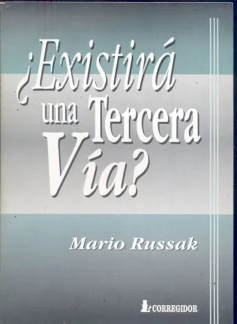 Libro usado en venta: Existira una tercera via de Mario Russak; editorial Corregidor impreso en 1998 realizamos envios a todo el mundo.1