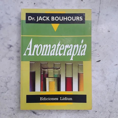 Libro usado en venta: Aromaterapia de Jack Bouhours; editorial Lidiun impreso en 1993 realizamos envios a todo el mundo.1
