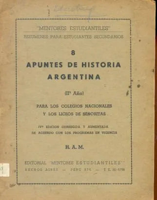 Libro usado en venta: Apuntes de historia argentina 8 - Resumenes para estudiantes secundarios; editorial Mentores estudiantiles impreso en 1952.1
