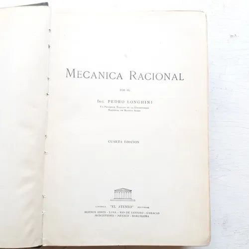 Libro usado en venta: Mecanica racional de Ing. Pedro Longhini; editorial El Ateneo impreso en 1960 realizamos envios a todo el mundo.1