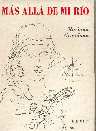 Libro usado en venta: Mas alla de mi rio de Mariana Grondona; editorial Emece impreso en 1971 realizamos envios a todo el mundo.1
