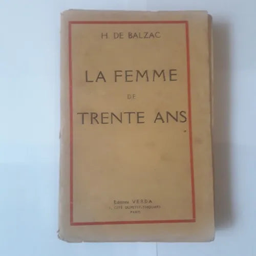 Libro usado en venta: La femme de trente ans de Honore de Balzac (Honorato de Balzac); editorial Verda realizamos envios a todo el mundo.1