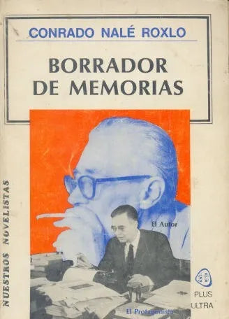 Libro usado en venta: Borrador de memorias de Conrado Nale Roxlo; editorial Plus Ultra impreso en 1978 realizamos envios a todo el mundo.1
