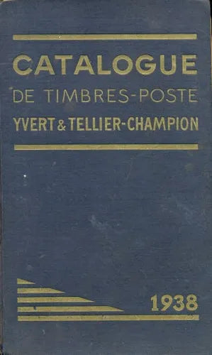 Libro usado en venta: Catalogue de Timbres-Poste; editorial Yvert & C. Theodore Champion impreso en 1938 realizamos envios a todo el mundo.1