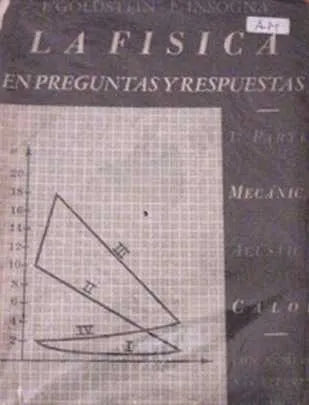 Libro usado en venta: La fisica en preguntas y respuestas de J. Goldstein - E. Insogna; editorial Buenos Aires impreso en 1953 envios a todo el mundo.1
