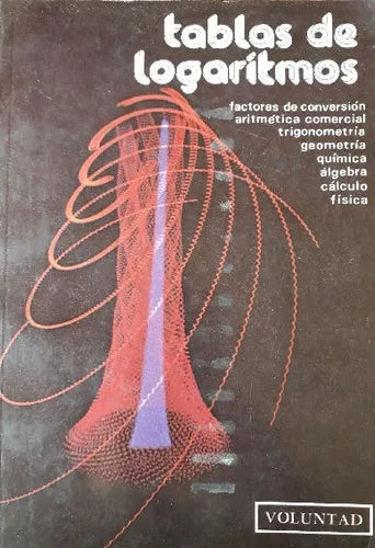 Libro usado en venta: Tablas de logaritmos; editorial Voluntad realizamos envios a todo el mundo.1