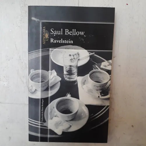 Libro usado en venta: Ravelstein de Saul Bellow; editorial Alfaguara impreso en 2000 realizamos envios a todo el mundo.1
