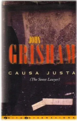 Libro usado en venta: Causa justa de John Grisham; editorial Ediciones B impreso en 1998 realizamos envios a todo el mundo.1