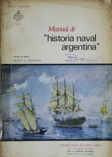 Libro usado en venta: Manual de historia naval argentina de Laurio H. Destefani; Despartamento de Estudios Históricos Navales impreso en 1970.1