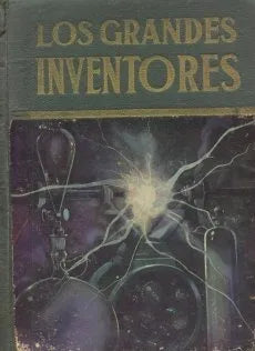 Libro usado en venta: Los grandes inventores de Celso Cruz; editorial Atlantida impreso en 1939 realizamos envios a todo el mundo.1
