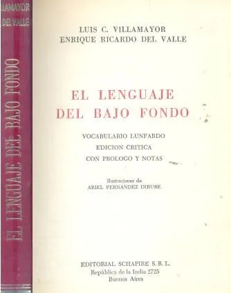 Libro usado en venta: El lenguaje del bajo fondo de Villamayor - Del Valle; editorial Schapire impreso en 1969.1