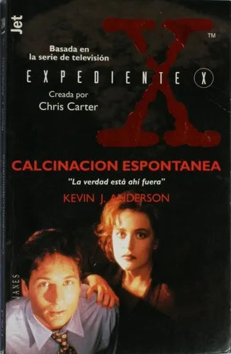 Libro usado en venta: Expediente X - Calcinacion espont?nea de Kevin J. Anderson; editorial Plaza & Janés impreso en 1996 envios a todo el mundo.1