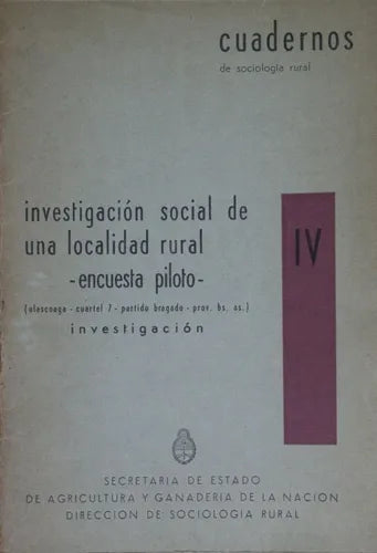 Libro usado en venta: Investigacion social de una localidad rural de Direccion de sociología rural; Estado de Agricultura Ganadería de la Nación 1959.1
