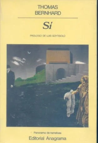 Libro usado en venta: Si de Thomas Bernhard; editorial Anagrama impreso en 1989 realizamos envios a todo el mundo.1