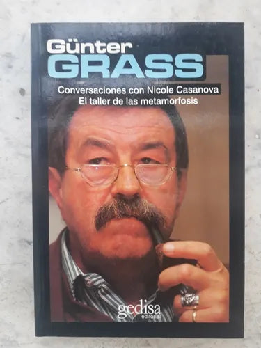 Libro usado en venta: Conversaciones con Nicole Casanova - El taller de las metamorfosis de Gunter Grass; editorial Gedisa impreso en 1999.1
