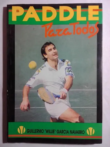 Libro usado en venta: Paddle para todos de Guillermo Garcia Navarro; editorial Ediciones del Sudeste impreso en 1991 realizamos envios a todo el mundo.1
