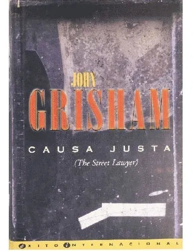 Libro usado en venta: Causa justa de John Grisham; editorial Ediciones B impreso en 1998 realizamos envios a todo el mundo.1
