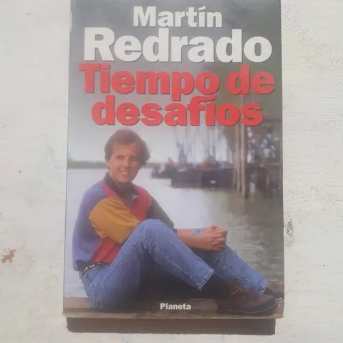 Libro usado en venta: Tiempos de desafios de Martin Redrado; editorial Planeta impreso en 1994 realizamos envios a todo el mundo.1