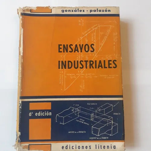 Libro usado en venta: Ensayos industriales de materiales, combustibles y lubricantes de A. Gonzalez Arias - A. C. Palazon; Litenia impreso en 19671.1