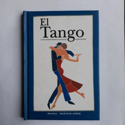 Libro usado en venta: El tango (Incluye fotografias) de Monica Gloria Hoss de le Comte; editorial Maizal impreso en 2004 envios a todo el mundo.1