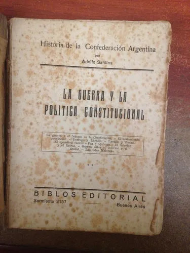 Libro usado en venta: La guerra y la politica constitucional de Adolfo Saldias; editorial Anaconda realizamos envios a todo el mundo.1