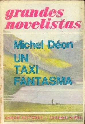 Libro usado en venta: Un taxi fantasma de Michel Deon; editorial Emece impreso en 1974 realizamos envios a todo el mundo.1