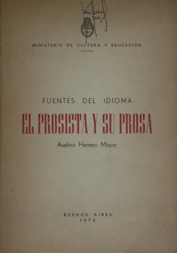 Libro usado en venta: Fuentes del idioma - El prosista y su prosa de Avelino Herrero Mayor; Ministerio de cultura y educación impreso en 1970.1