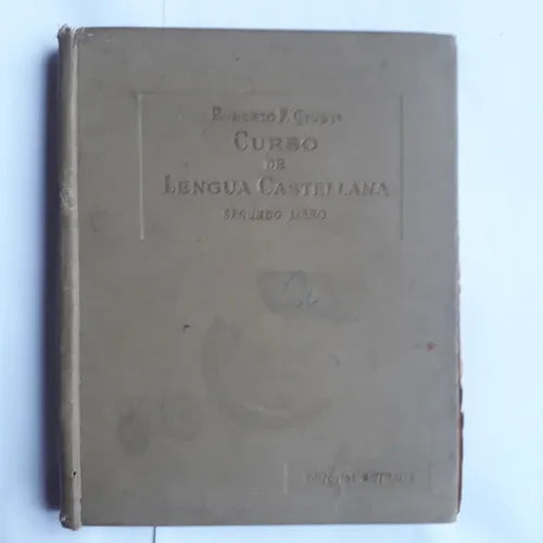 Libro usado en venta: Curso de lengua castellana - Segundo Libro de Roberto F. Giusti; editorial Angel Estrada realizamos envios a todo el mundo.1