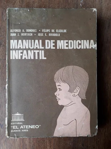 Libro usado en venta: Manual de medicina infantil; editorial El Ateneo impreso en 1975 realizamos envios a todo el mundo.1
