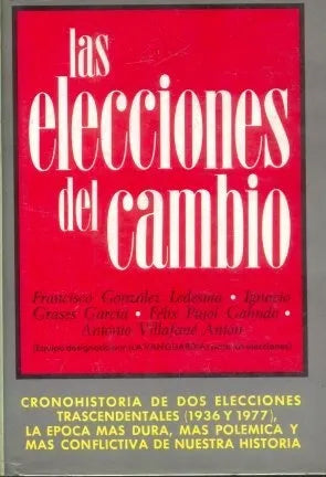 Libro usado en venta: Las elecciones del cambio; editorial Plaza & Janes impreso en 1977 realizamos envios a todo el mundo.1
