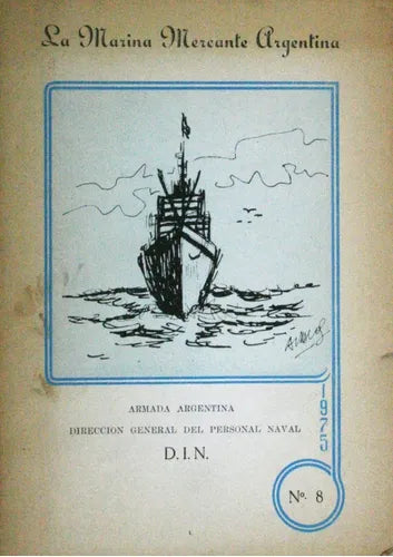 Libro usado en venta: La marina mercante argentina - N? 8 de Enrique L. Carranza; editorial Buenos Aires impreso en 1975 envios a todo el mundo.1