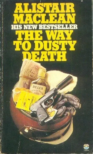 Libro usado en venta: The way to dusty death de Alistair Maclean; editorial Fontana - Collins impreso en 1975 realizamos envios a todo el mundo.1
