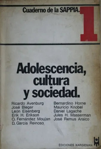 Libro usado en venta: Adolescencia, cultura y sociedad - Cuaderno de la SAPPIA 1 de Varios; editorial Kargieman impreso en 1971 envios a todo el mundo.1