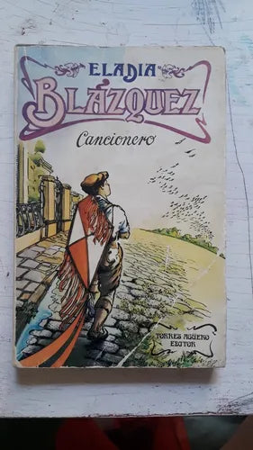 Libro usado en venta: Cancionero de Eladia Blazquez; editorial Torres Agüero impreso en 1982 realizamos envios a todo el mundo.1