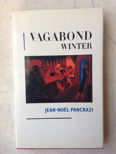 Libro usado en venta: Vagabond winter de Jean-Noel Pancrazi; editorial Quartet Books impreso en 1992 realizamos envios a todo el mundo.1