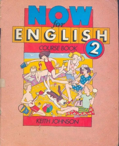 Libro usado en venta: Now for english 2 Course Book de Keith Johnson; editorial Nelson impreso en 1983 realizamos envios a todo el mundo.1
