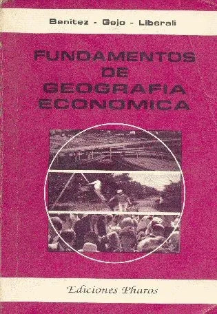 Libro usado en venta: Fundamentos de geografia economica de Benitez - Liberali - Gejo; editorial Pharos impreso en 1995 envios a todo el mundo.1