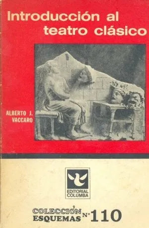 Libro usado en venta: Introduccion al teatro clasico de Alberto J. Vaccaro; editorial Columba impreso en 1971 realizamos envios a todo el mundo.1