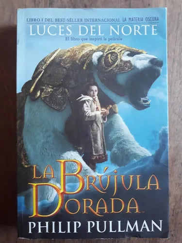 Libro usado en venta: La brujula dorada de Philip Pullman; editorial Ediciones B impreso en 2008 realizamos envios a todo el mundo.1