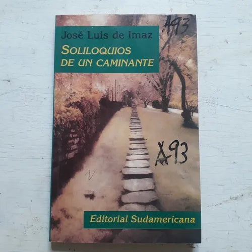 Libro usado en venta: Soliloquios de un caminante de Jose Luis de Imaz; editorial Sudamericana impreso en 1994 realizamos envios a todo el mundo.1
