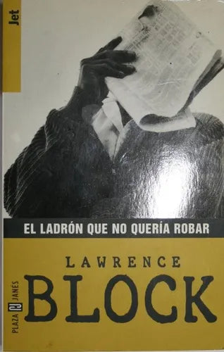 Libro usado en venta: El ladron que no quer?a robar de Lawrence Block; editorial Plaza & Janés impreso en 1999 realizamos envios a todo el mundo.1