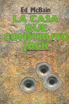 Libro usado en venta: La casa que construyo Jack de Ed McBain; editorial Ediciones B impreso en 1989 realizamos envios a todo el mundo.1