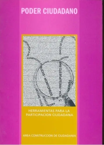 Libro usado en venta: Herramientas para la participacion ciudadana; editorial Fundacion Poder Ciudadano impreso en 2005 envios a todo el mundo.1