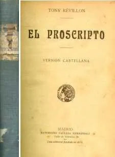 Libro usado en venta: El proscripto de Tony Revillon; editorial Calleja realizamos envios a todo el mundo.1