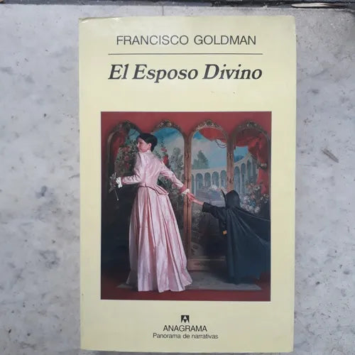 Libro usado en venta: El esposo divino de Francisco Goldman; editorial Anagrama impreso en 2008 realizamos envios a todo el mundo.1