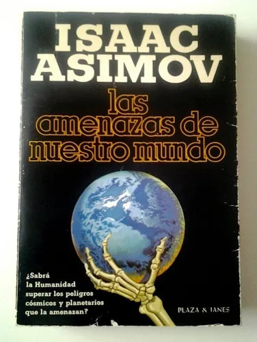 Libro usado en venta: Las amenazas de nuestro mundo de Isaac Asimov; editorial Plaza & Janes impreso en 1980 realizamos envios a todo el mundo.1