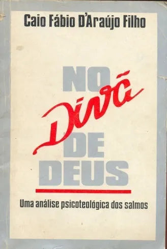 Libro usado en venta: No div? de deus - Uma analise psicoteologica dos salmos de Caio Fabio D' Araùjo Filho; editorial Vinde impreso en 1988.1