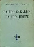 Libro usado en venta: Palido caballo, Palido jinete de Katherine Anne Porter; editorial Sur impreso en 1956 realizamos envios a todo el mundo.1