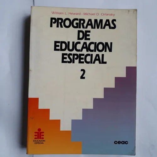 Libro usado en venta: Programas de educacion especial 2 de William L. Heward - Michael D. Orlansky; editorial Ceac impreso en 1992.1